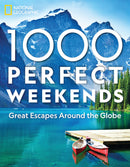 Hatchette National Geographic 1000 Perfect Weekends 042853