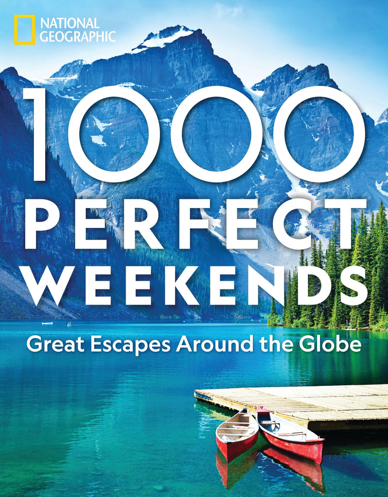 Hatchette National Geographic 1000 Perfect Weekends 042853